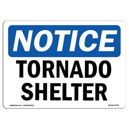 SIGNMISSION Safety Sign, OSHA Notice, 10" Height, NOTICE Tornado Shelter Sign, Landscape OS-NS-D-1014-L-16740